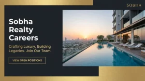 Sobha Realty Careers 2026 | Real Estate Sales, Civil Engineering & Developer Jobs in Dubai
