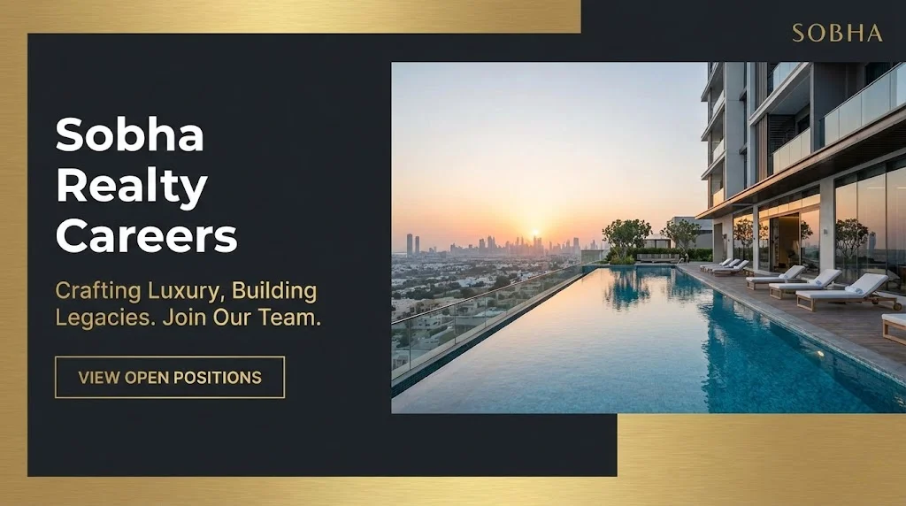Sobha Realty Careers 2026 | Real Estate Sales, Civil Engineering & Developer Jobs in Dubai
