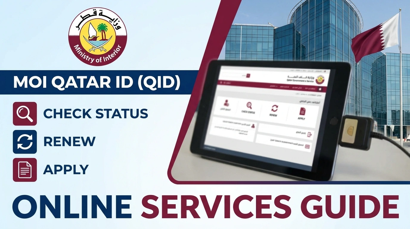 MOI Qatar ID (QID) 2026: Check Status, Renew & Apply